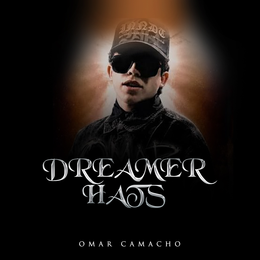 Dreamer Hats (Letra) - Omar Camacho