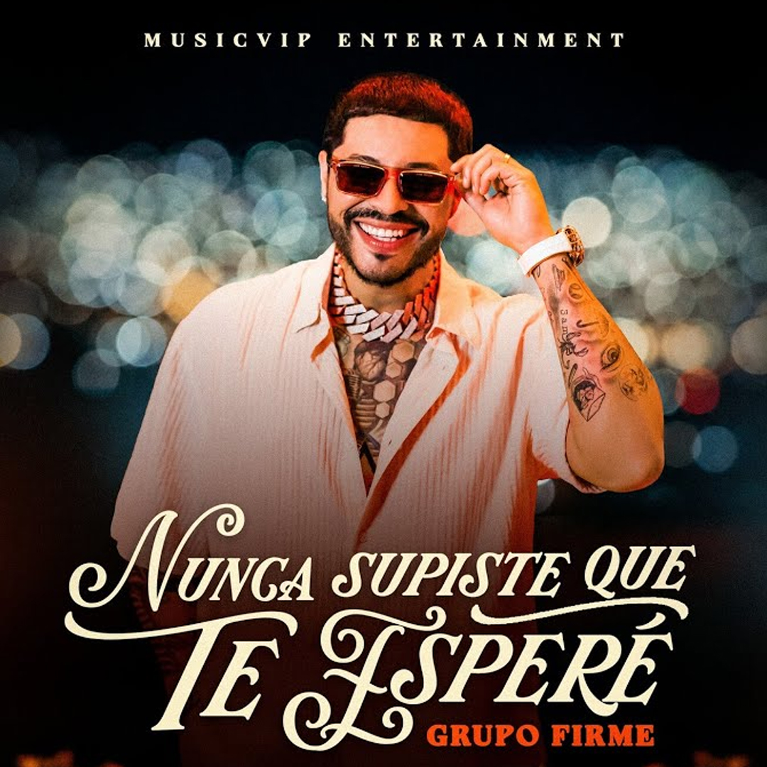 Nunca Supiste Que Te Espere (Letra) - Grupo Firme; Nunca Supiste Que Te Espere Lyrics, Corridos, Corridos Nuevos, Corridos Tumbados, Corridos Bélicos, Corridos 2025, Lyrics